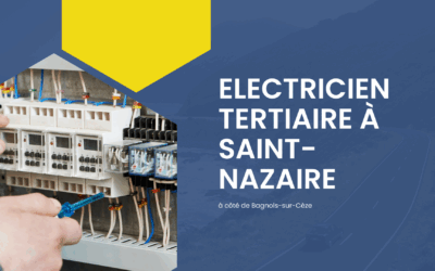 Electricien tertiaire à Saint-Nazaire à côté de Bagnols-sur-Cèze