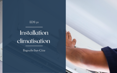 Installation climatisation Bagnols-Sur-Cèze