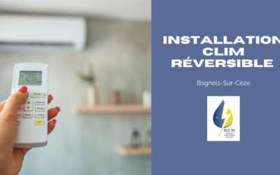 Installation clim réversible Bagnols-Sur-Cèze