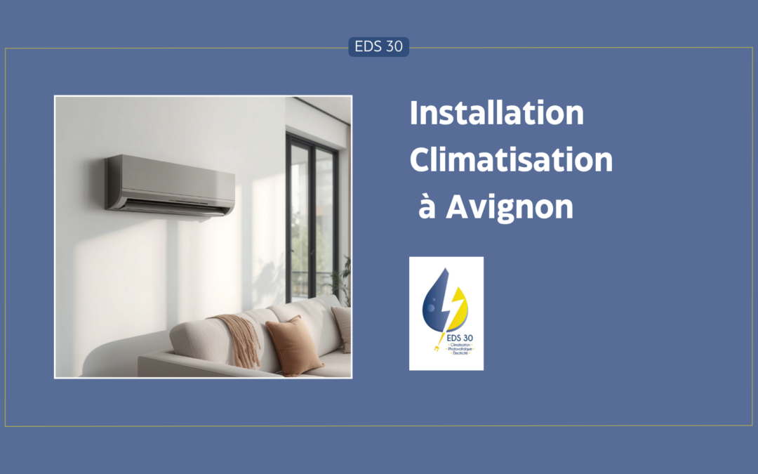 Installation climatisation Avignon